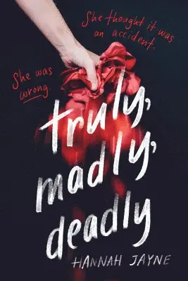 Hannah Jayne - Truly, Madly, Deadly, Häftad. Tillgänglighet: Tillfälligt slut