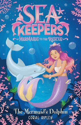Coral Ripley - The Mermaid's Dolphin, Häftad. Tillgänglighet: Lägg i varukorg