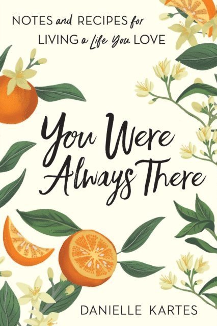 Danielle Kartes - You Were Always There, E-bok
