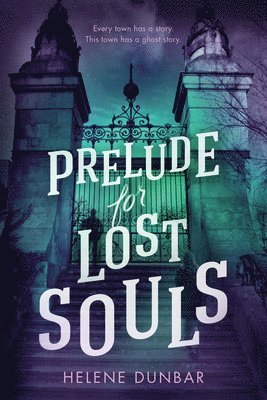 Helene Dunbar - Prelude for Lost Souls, Häftad