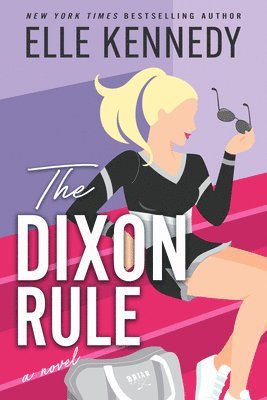 Elle Kennedy - The Dixon Rule, Häftad