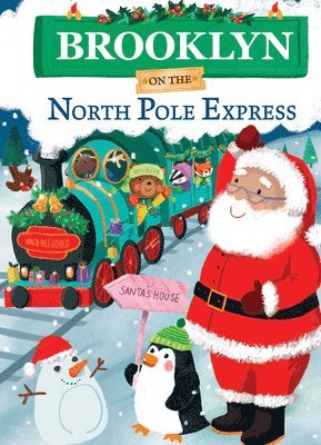 Jd Green - Brooklyn on the North Pole Express, Inbunden