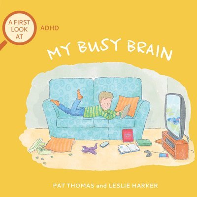 Pat Thomas - My Busy Brain: A First Look at ADHD, Häftad