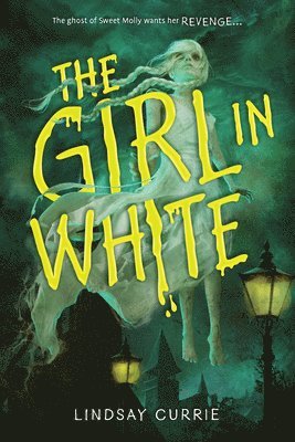 Lindsay Currie - The Girl in White, Häftad