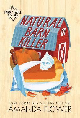 Amanda Flower - Natural Barn Killer, Häftad
