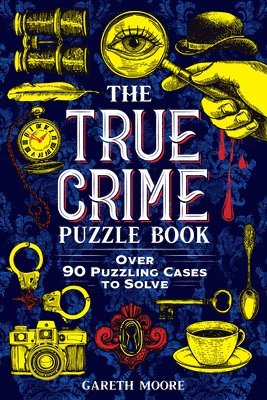Gareth Moore - The True Crime Puzzle Book, Häftad