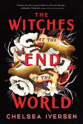 Chelsea Iversen - Witches at the End of the World, Häftad