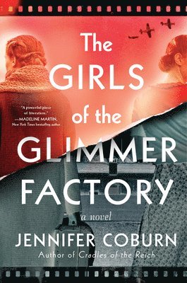 Jennifer Coburn - The Girls of the Glimmer Factory, Inbunden