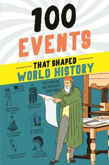 Yenne Bill Yenne - 100 Events That Shaped World History, E-bok