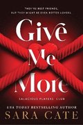 Give Me More