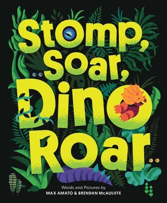 Max Amato, Brendan McAuliffe - Stomp, Soar, Dino Roar, Inbunden. Tillgänglighet: Lägg i varukorg