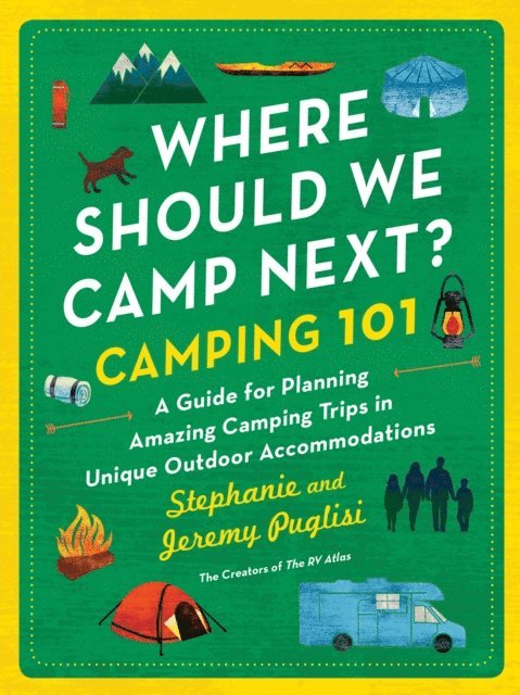 Puglisi Jeremy Puglisi, Puglisi Stephanie Puglisi - Where Should We Camp Next?: Camping 101, E-bok. Tillgänglighet: Lägg i varukorg