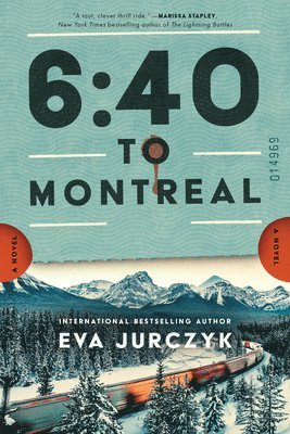 Eva Jurczyk - 6:40 to Montreal, Häftad