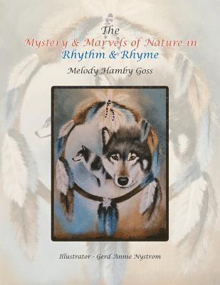 Melody Hamby Goss - Mystery & Marvels of Nature in Rhythm & Rhyme, Häftad. Tillgänglighet: Lägg i varukorg