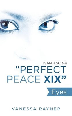 Vanessa Rayner - "Perfect Peace Xix", Häftad. Tillgänglighet: Lägg i varukorg