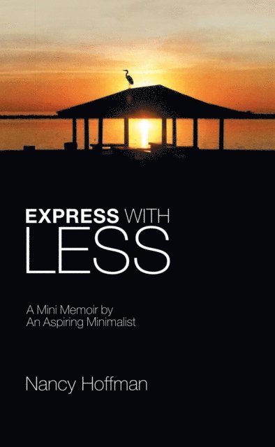 Nancy Hoffman - Express with Less, E-bok