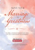 Move Your Marriage to Greatness