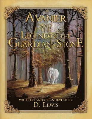 D Lewis - Avanier and the Legend of the Guardian Stone, Häftad