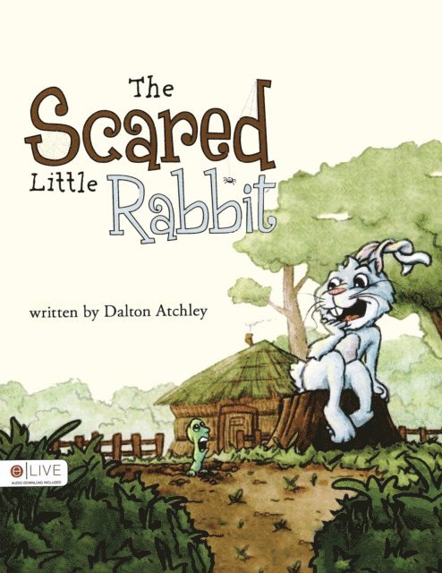Dalton Atchley - Scared Little Rabbit, E-bok