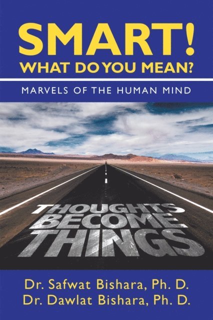 Dr. Dawlat Bishara Ph. D., Dr. Safwat Bishara Ph. D. - Smart! What Do You Mean?, E-bok