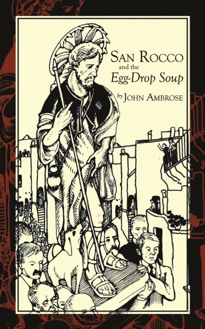 John Ambrose - San Rocco and the Egg-Drop Soup, E-bok