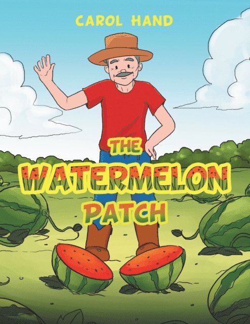 Carol Hand - Watermelon Patch, E-bok