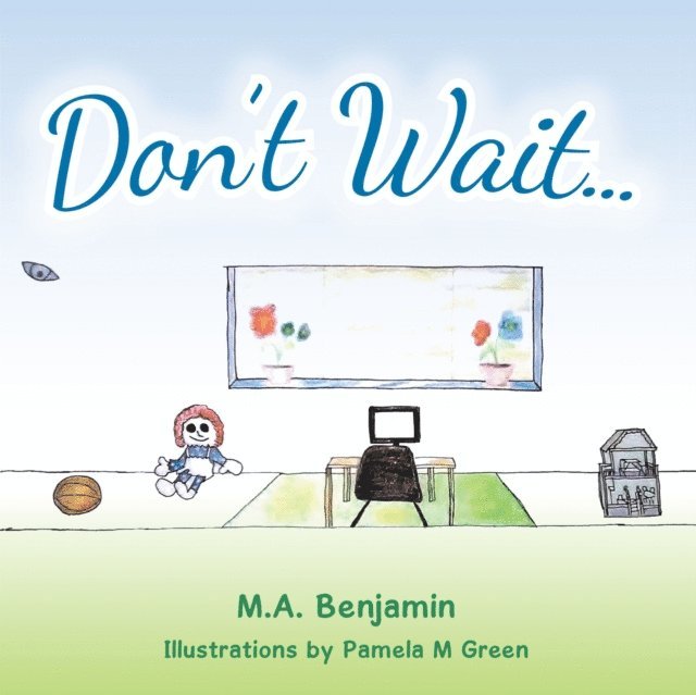 M.A. Benjamin - Don't Wait, E-bok