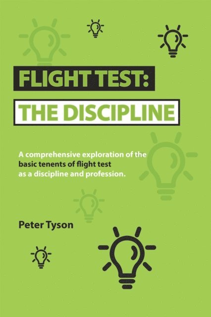Peter Tyson - Flight Test: the Discipline, E-bok