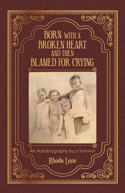 Rhoda Lane - Born with a Broken Heart and Then Blamed for Crying, E-bok. Tillgänglighet: Lägg i varukorg