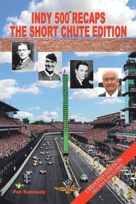 Pat Kennedy - Indy 500 Recaps, Häftad. Tillgänglighet: Lägg i varukorg
