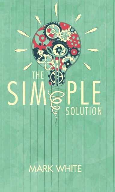 Mark White - Simple Solution, E-bok