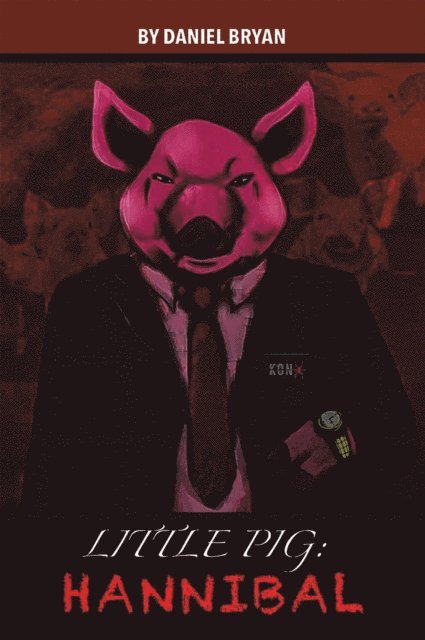 Daniel Bryan - Little Pig: Hannibal, E-bok