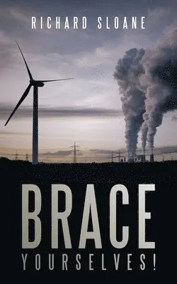Richard Sloane - Brace Yourselves!, Häftad. Tillgänglighet: Lägg i varukorg