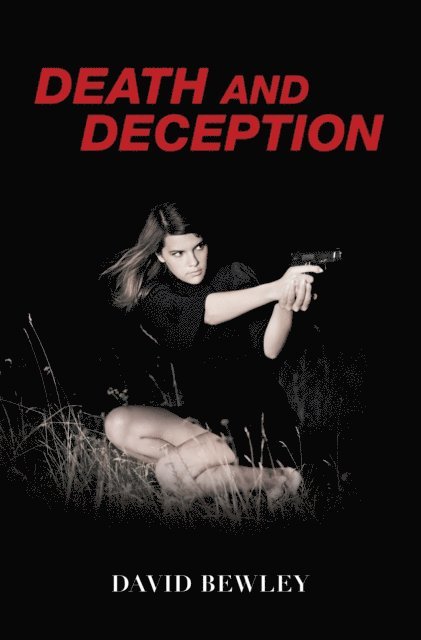 David Bewley - Death and Deception, E-bok