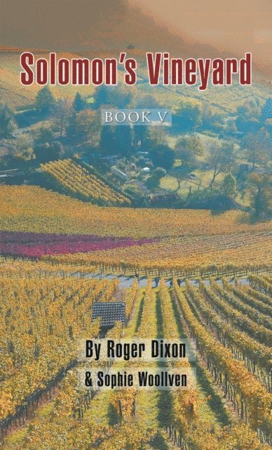 Sophie Woollven, Roger Dixon - Solomon's Vineyard, E-bok