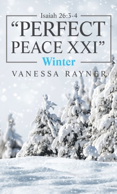 Vanessa Rayner - Isaiah 26:3-4 &quote;Perfect Peace Xxi&quote;, E-bok. Tillgänglighet: Lägg i varukorg