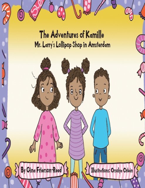 Gina Frierson-Reed - Adventures of Kamille, E-bok
