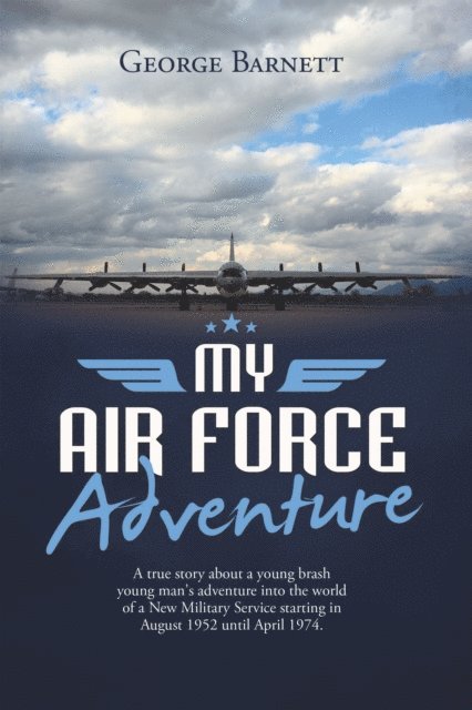 George Barnett - My Air Force Adventure, E-bok