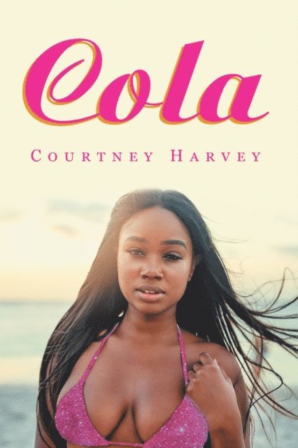 Courtney Harvey - Cola, E-bok