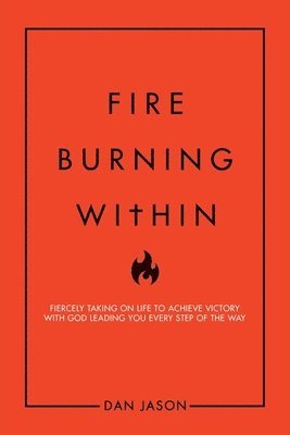 Dan Jason - Fire Burning Within, Häftad