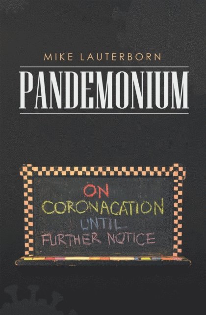 Mike Lauterborn - Pandemonium, E-bok. Tillgänglighet: Lägg i varukorg