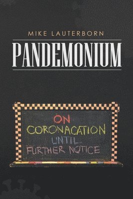 Mike Lauterborn - Pandemonium, Häftad. Tillgänglighet: Lägg i varukorg