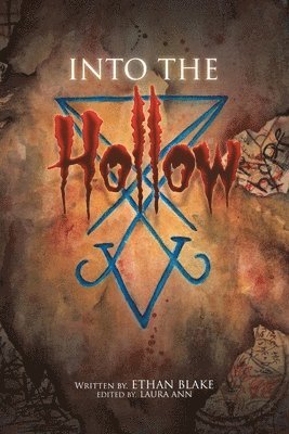 Ethan Blake, Laura Ann - Into the Hollow, Häftad