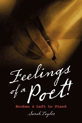 Sarah Taylor - Feelings of a Poet!, Häftad