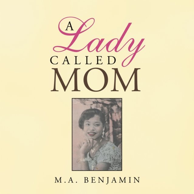 M.A. Benjamin - Lady Called Mom, E-bok
