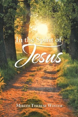 Miriam Therese Winter - In the Spirit of Jesus, Häftad