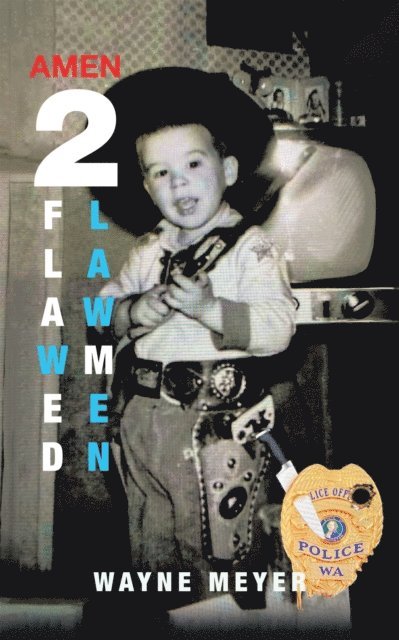 Wayne Meyer - 2 Flawed Lawmen, E-bok