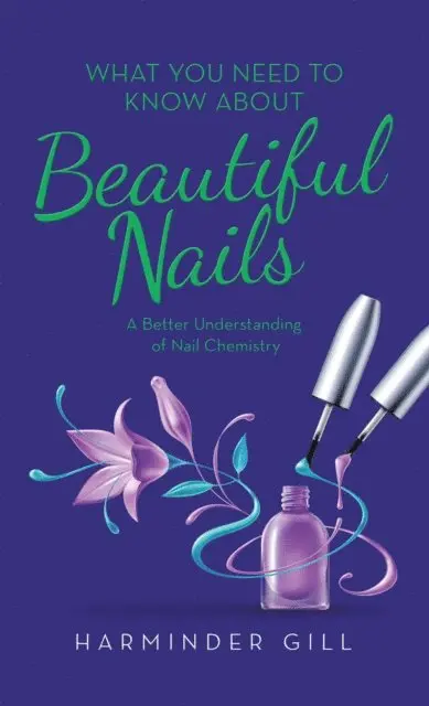 Harminder Gill - What You Need to Know About Beautiful Nails, E-bok. Tillgänglighet: Lägg i varukorg