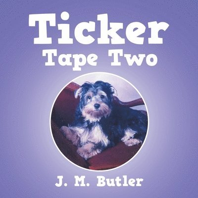 J M Butler - Ticker Tape Two, Häftad. Tillgänglighet: Lägg i varukorg