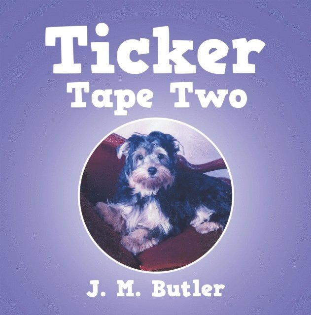 J. M. Butler - Ticker Tape Two, E-bok. Tillgänglighet: Lägg i varukorg